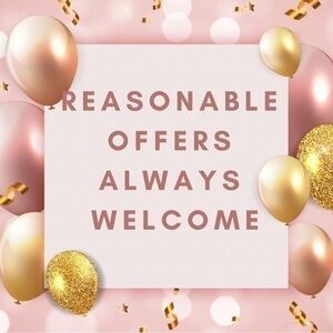 Reasonable offers are always welcome here!